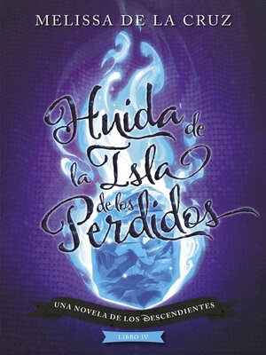 cover image of Los Descendientes. Huida de la Isla de los Perdidos